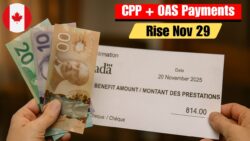 CPP + OAS November Update — Canadians to Receive $808–$1,433 Monthly From 29 Nov 2025